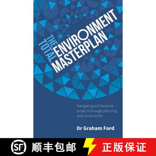 【3-4周达】The Total Environment Masterplan: Navigating architectural projects through planning and c... [9781781337486]