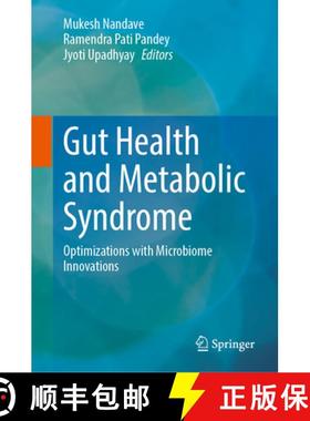 【3-4周达】Gut Health and Metabolic Syndrome : Optimizations with Microbiome Innovations [9789819662456]