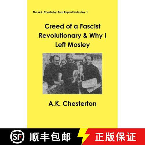 【3-4周达】Creed of a Fascist Revolutionary & Why I Left Mosley [9780993288500]