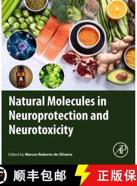 【3-4周达】Natural Molecules in Neuroprotection and Neurotoxicity [9780443237638]