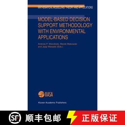 【4周达】Model-Based Decision Support Methodology with Environmental Applications [9780792363279]