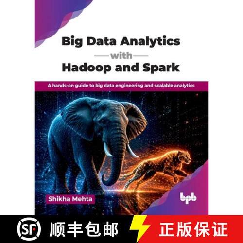 【3-4周达】Big Data Analytics with Hadoop and Spark: A hands-on guide to big data engineering and sca... [9789365894745]