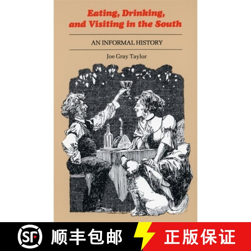 预订 Eating, Drinking, and Visiting in the South: An Informal History [9780807110133]