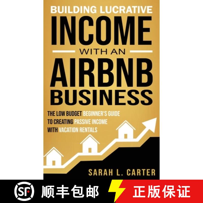预订 Building Lucrative Income with an Airbnb Business [9798986480909]