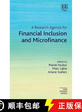 【3-4周达】Research Agenda for Financial Inclusion and Microfinance [9781839109874]