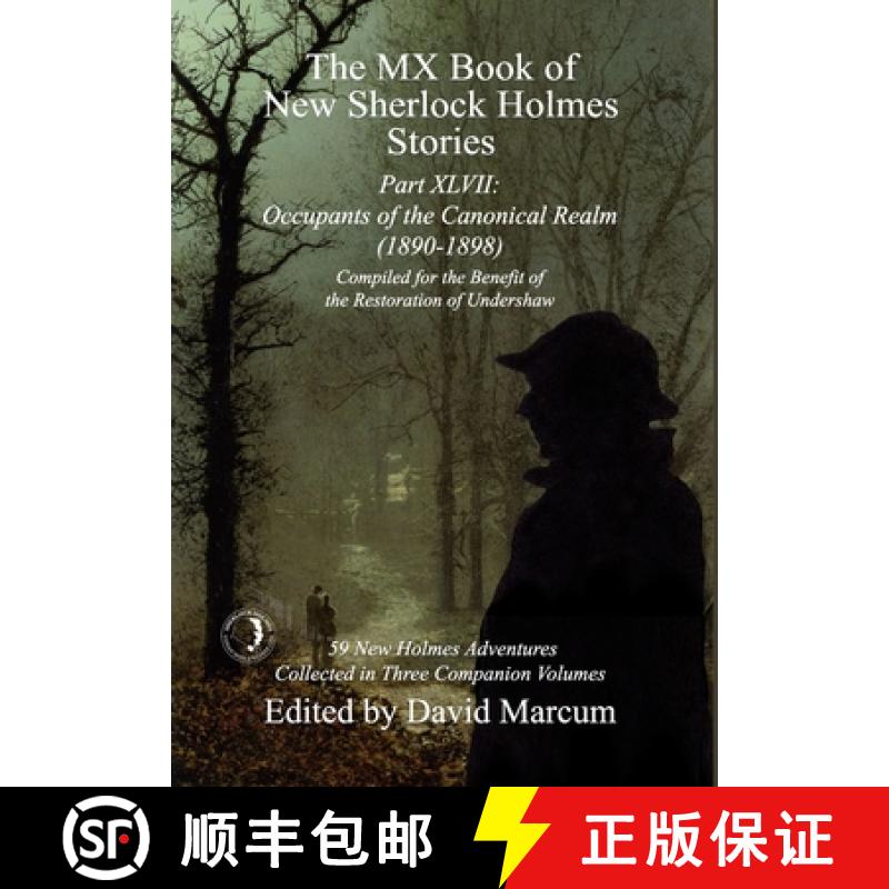 【2-3周达】The MX Book of New Sherlock Holmes Stories Part XLVII: Occupants of the Canonical Realm 18... [9781804245637]