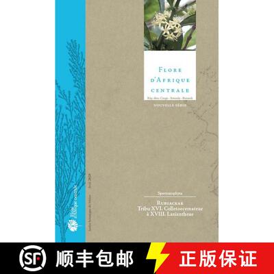 预订 Flore d'Afrique Centrale: Spermatophytes, Rubiaceae: Tribu XVI. Colletoecemateae à XVIII. Lasia... [9783823617778]