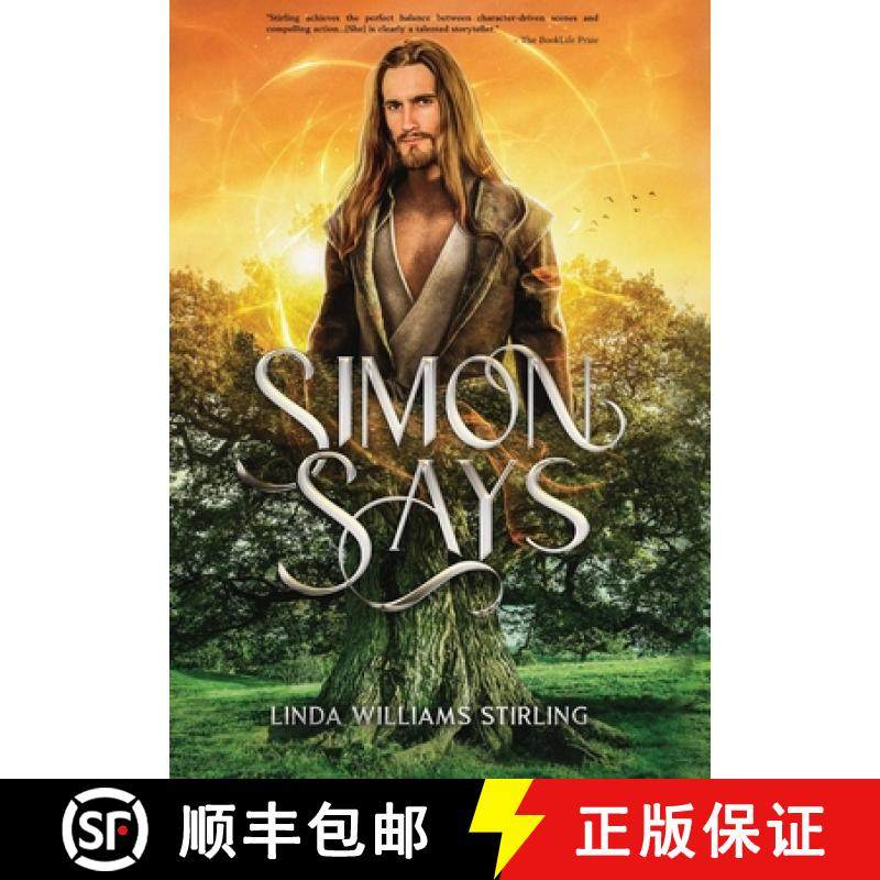 预订 Simon Says: A Magical Heart-Warming Tale of Mystical Powers, Kindness and Love, Self-Sacrifice a... [9798988591221]