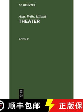 【3-4周达】Aug. Wilh. Iffland: Theater. Band 9 [9783112606414]