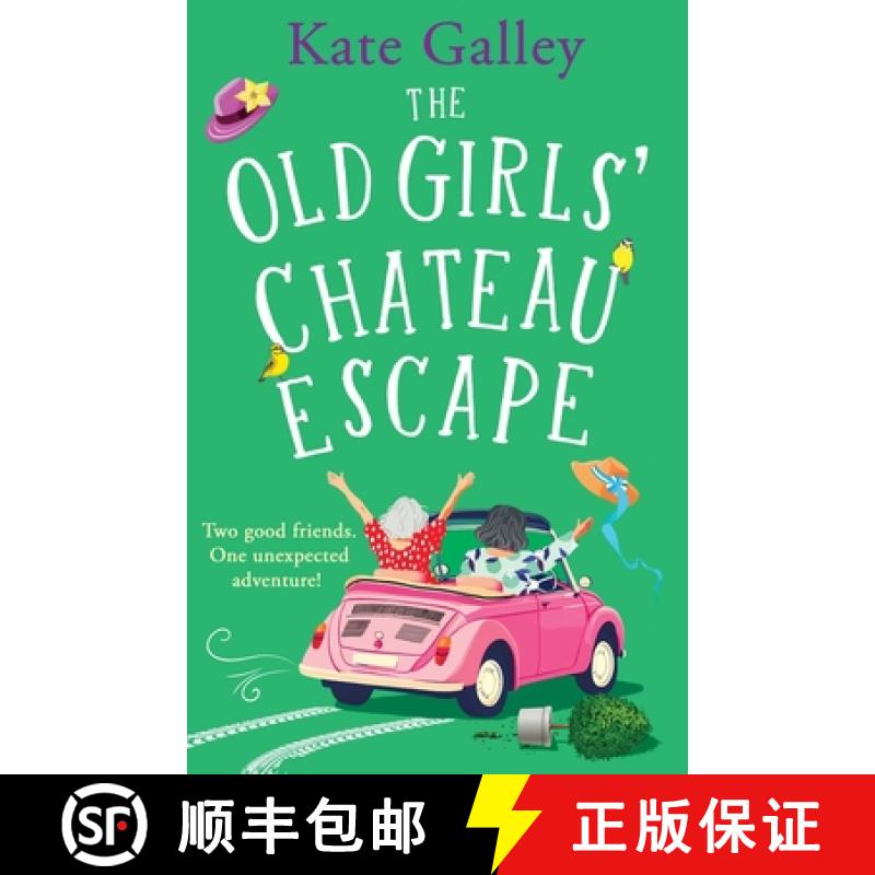 【2-3周达】Old Girls' Chateau Escape: Age is just a number! A BRAND NEW joyful and uplifting read fro... [9781835338728]