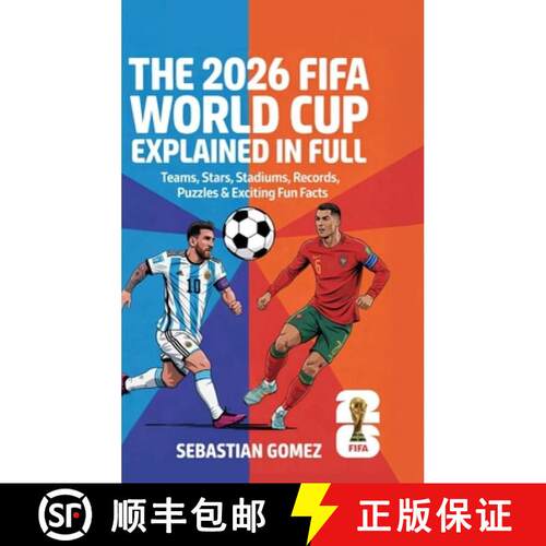 【3-4周达】精装 The 2026 FIFA World Cup Explained in Full: Teams, Stars, Stadiums, Records, Puzzles &... [9789371237321]