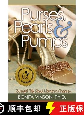 预订 Purses, Pearls and Pumps: Straight Talk about Women and Finances [9780989497664]