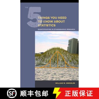【3-4周达】The 5 Things You Need to Know about Statistics: Quantification in Ethnographic Research [9781611323931]
