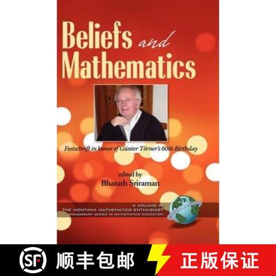 【3-4周达】Beliefs and Mathematics: Festschrift in Honor of Guenter Toerner's 60th Birthday (Hc) [9781593118693]