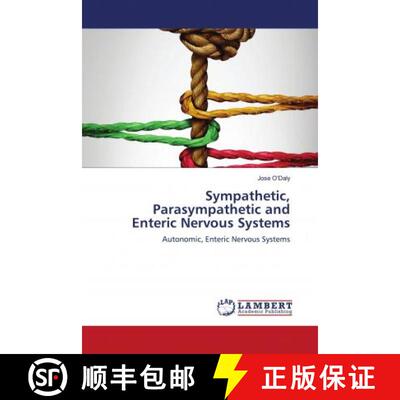 预订 Sympathetic, Parasympathetic and Enteric Nervous Systems [9786203193169]