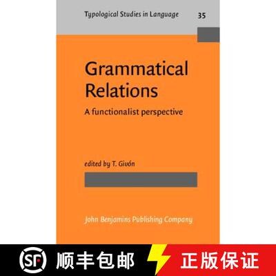 【3-4周达】精装 Grammatical Relations: A functionalist perspective [9789027229311]