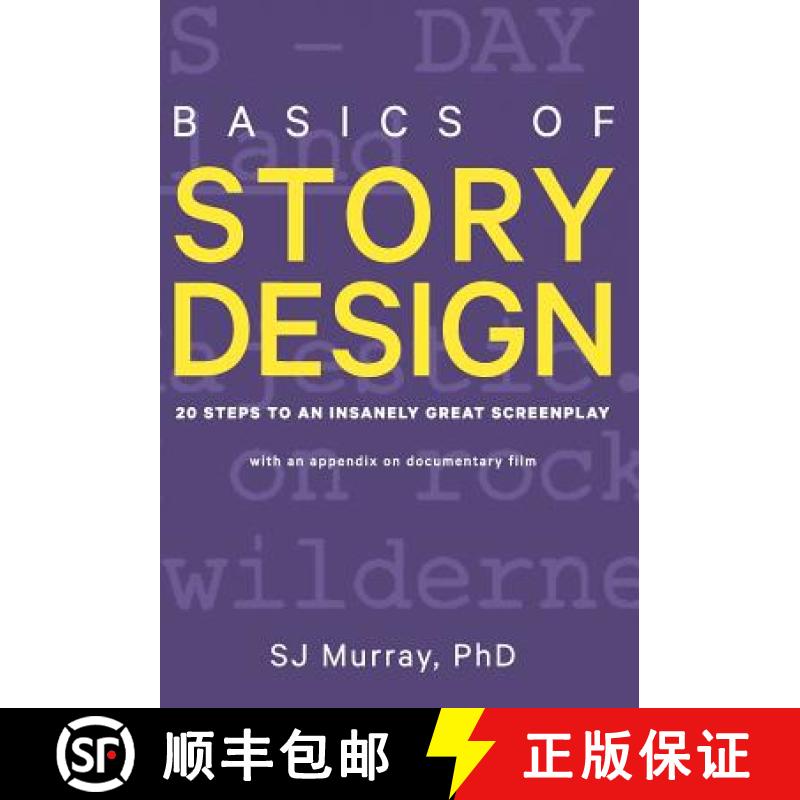 【3-4周达】Basics of Story Design: 20 Steps to an Insanely Great Screenplay [9780692823309]