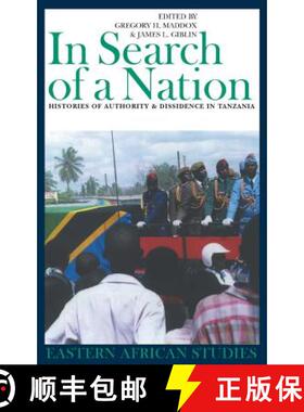 【3-4周达】In Search of a Nation: Histories of Authority and Dissidence in Tanzania [9780852554876]