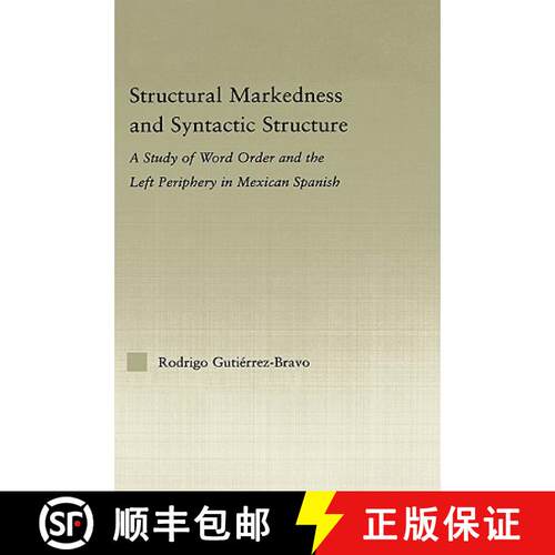 【3-4周达】精装 Structural Markedness and Syntactic Structure : A Study of Word Order and the Left Pe... [9780415976077]