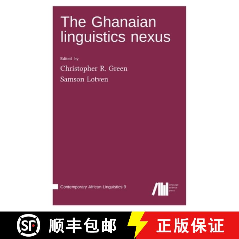 【2-3周达】The Ghanaian linguistics nexus [9783985540983]