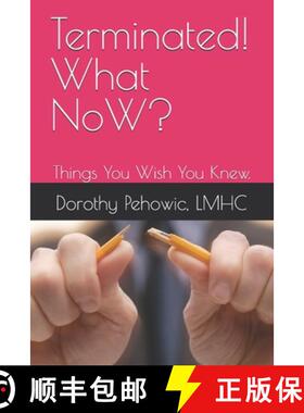 【3-4周达】Terminated! What NoW?: Things You Wish You Knew. [9798999275202]