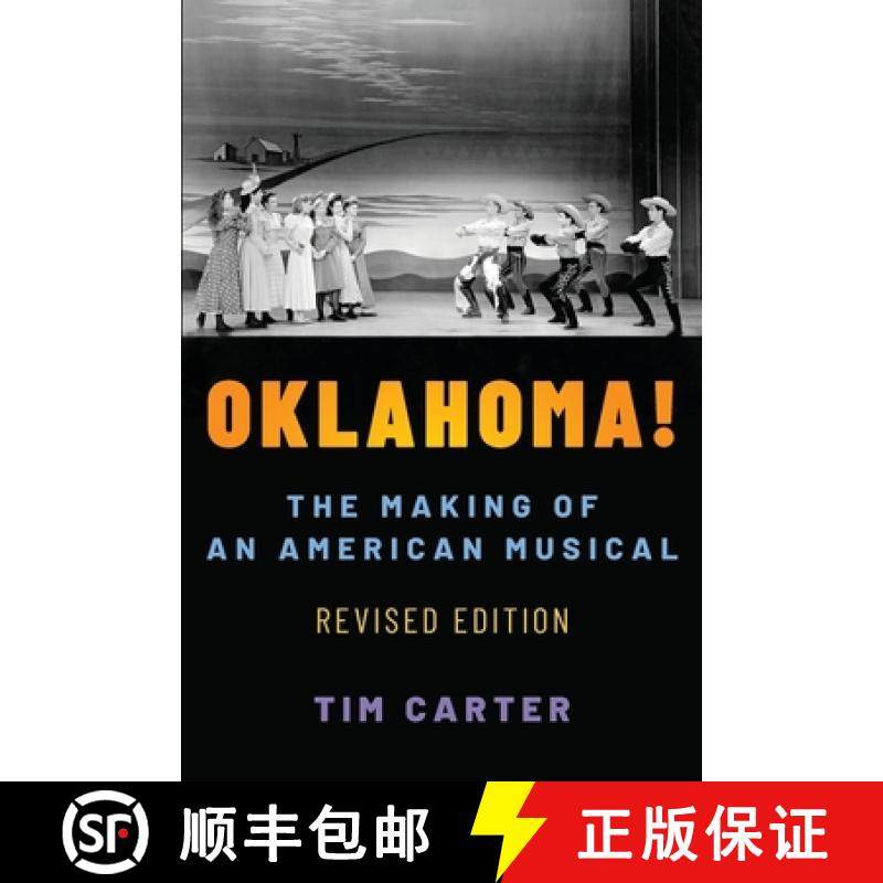 【3-4周达】Oklahoma!: The Making of an American Musical, Revised and Expanded Edition [9780190665210]