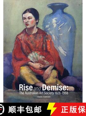 【3-4周达】Rise and Demise: The Australian Art Society 1926-1968 [9781764103107]