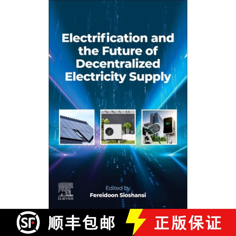 【3-4周达】Electrification and the Future of Decentralized Electricity Supply [9780443342684]