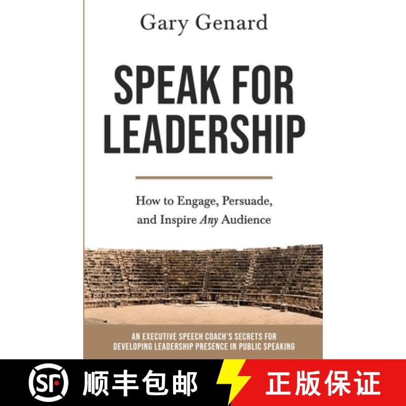 【2-3周达】Speak for Leadership: How to Engage, Persuade, and Inspire Any Audience [9781736555606]