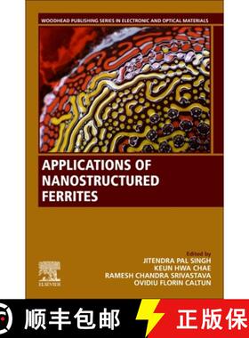 【3-4周达】Applications of Nanostructured Ferrites [9780443188749]