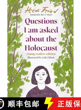 【3-4周达】Questions I Am Asked about the Holocaust: A Young Reader's Edition [9781957363233]