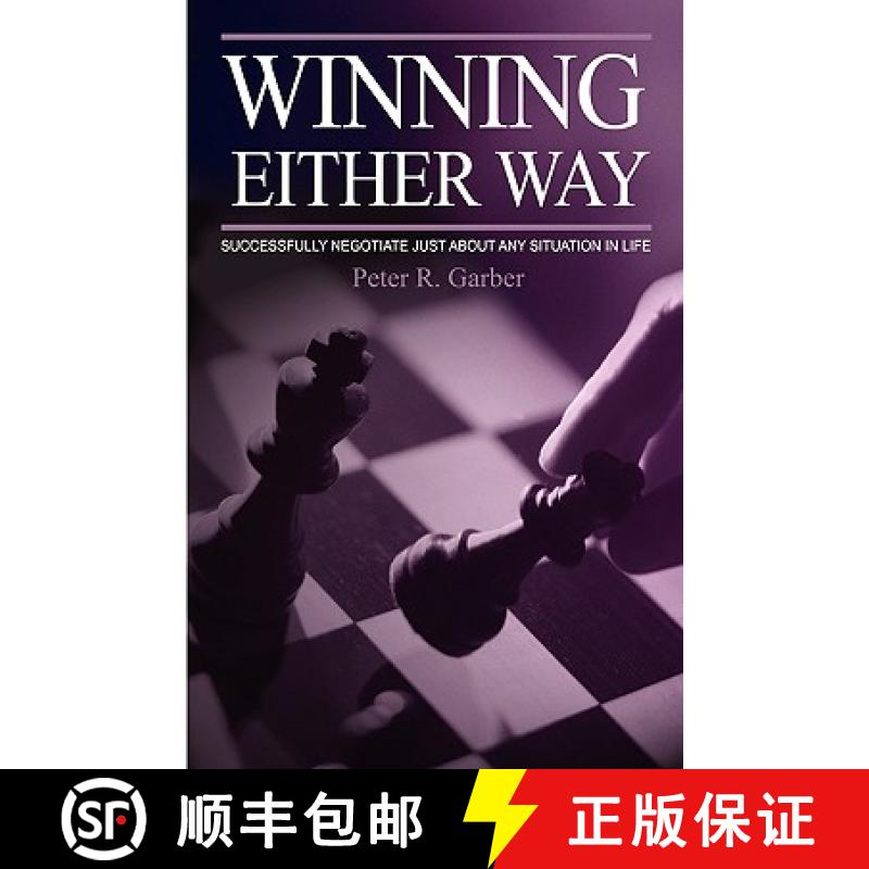 【2-3周达】Winning Either Way: Successfully Negotiate Just about Any Situation in Life [9781895186604]