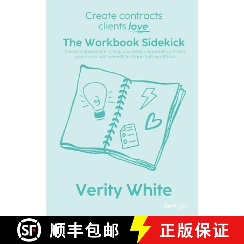 【2-3周达】Create Contracts Clients Love - The Workbook Sidekick: A practical resource to help you de... [9780645253115]