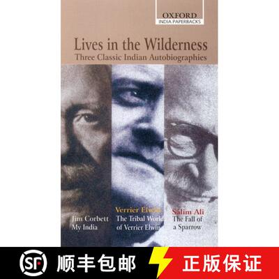 【3-4周达】Lives in the Wilderness: Three Classic Indian Autobiographies. Jim Corbett: My India; Verr... [9780195669787]