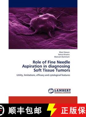 预订 Role of Fine Needle Aspiration in diagnosing Soft Tissue Tumors [9783845404066]