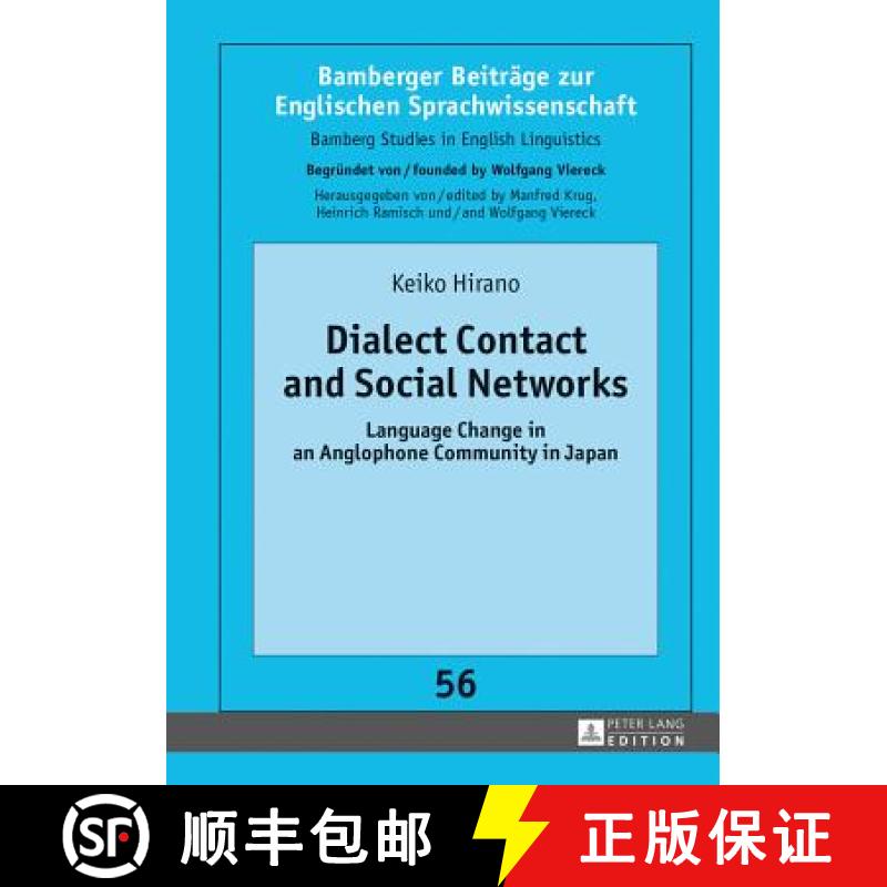 【4周达】Dialect Contact and Social Networks : Language Change in an Anglophone Community in Japan [9783631627761]