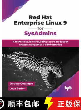 【3-4周达】Red Hat Enterprise Linux 9 for SysAdmins: A technical guide for building secure production... [9789365891171]
