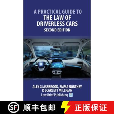 【3-4周达】A Practical Guide to the Law of Driverless Cars - Second Edition [9781912687688]