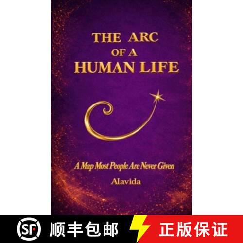 【3-4周达】The Arc of a Human Life: A Map Most People Are Never Given [9781959602682]