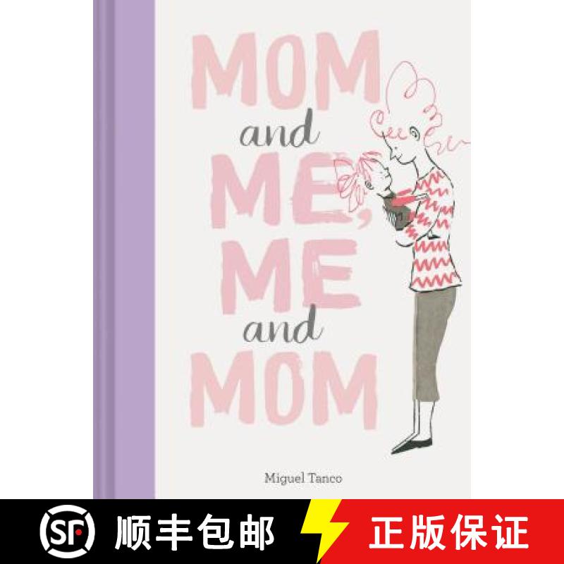 【3-4周达】Mom and Me, Me and Mom: (Mother Daughter Gifts, Mother Daughter Books, Books for Moms, Mot... [9781452171906]