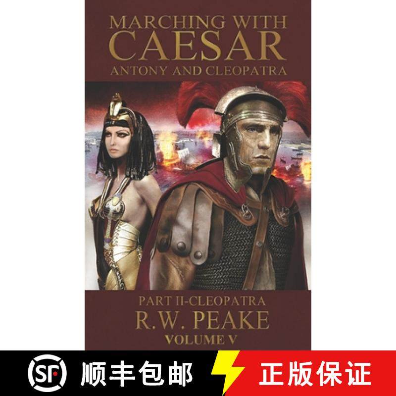 预订 Marching With Caesar-Antony and Cleopatra: : Part II-Cleopatra [9780985703080]