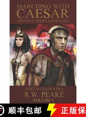 【3-4周达】Marching With Caesar-Antony and Cleopatra: : Part II-Cleopatra [9780985703080]