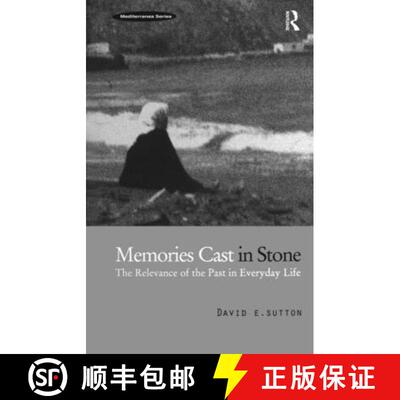 【3-4周达】Memories Cast in Stone: The Relevance of the Past in Everyday Life [9781859739433]