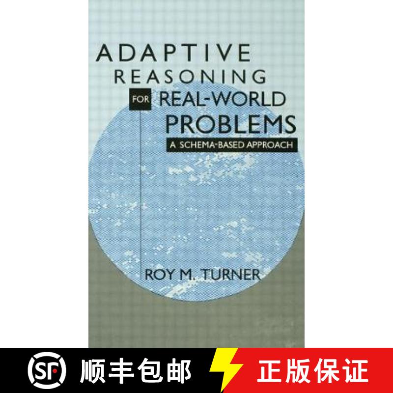 【2-3周达】Adaptive Reasoning for Real-world Problems: A Schema-based Approach [9780805812985]