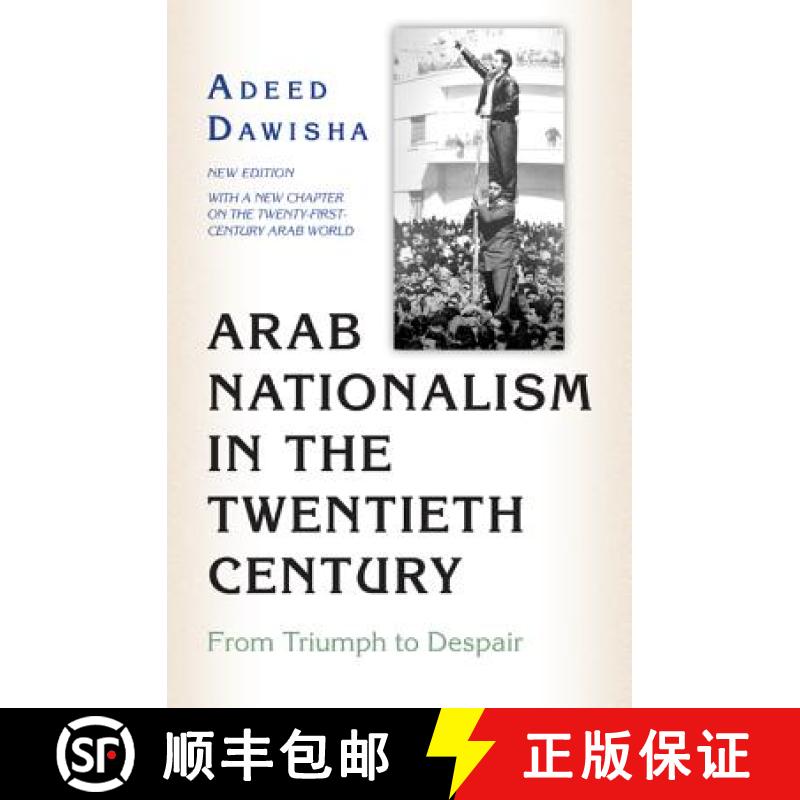 【3-4周达】Arab Nationalism in the Twentieth Century: From Triumph to Despair - New Edition with a Ne... [9780691169156]