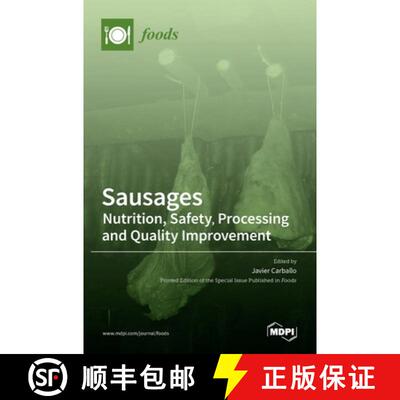 【3-4周达】Sausages: Nutrition, Safety, Processing and Quality Improvement [9783036513645]