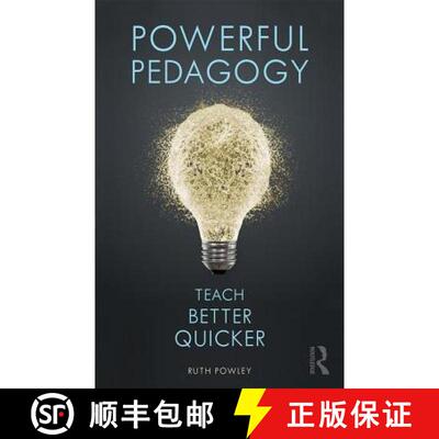 【3-4周达】Powerful Pedagogy: Teach Better Quicker [9780415786898]