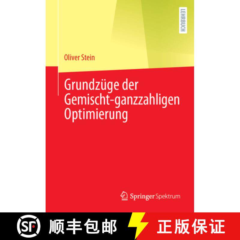 【3-4周达】Grundzuege der Gemischt ganzzahligen Optimierung [9783662687970]