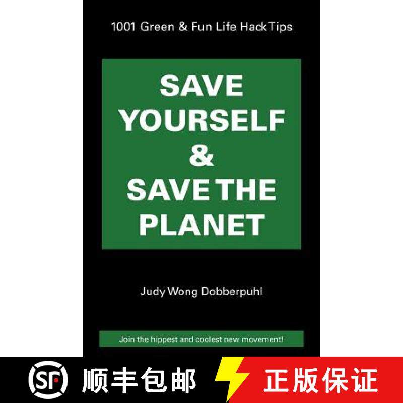 【2-3周达】Save Yourself & Save The Planet: 1001 Green & Fun Life Hack Tips [9781504325776]