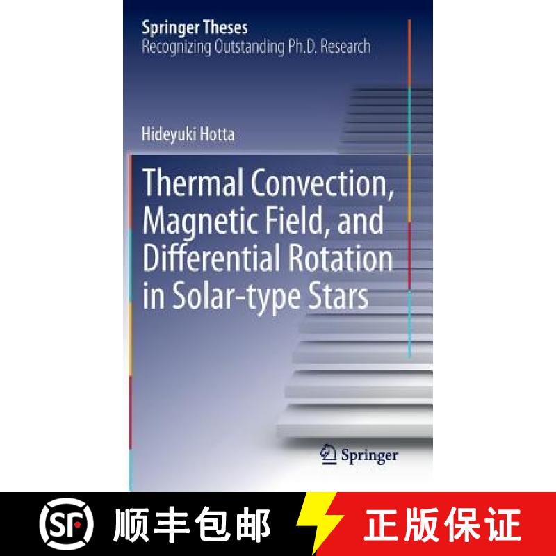 【4周达】Thermal Convection, Magnetic Field, and Differential Rotation in Solar-type Stars [9784431553984]